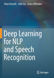 Book cover of: Deep Learning for NLP and Speech Recognition. By: Uday Kamath
