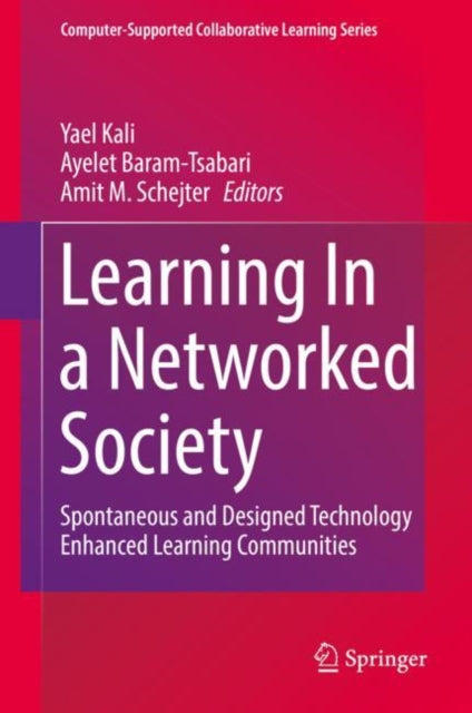 Book cover of: Learning In a Networked Society. By: Yael Kali