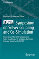 Book cover of: IUTAM Symposium on Solver-Coupling and Co-Simulation. By: Bernhard Schweizer