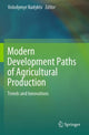 Book cover of: Modern Development Paths of Agricultural Production. By: Volodymyr Nadykto