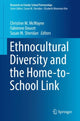 Book cover of: Ethnocultural Diversity and the Home-to-School Link. By: Christine M. McWayne