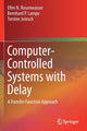 Book cover of: Computer-Controlled Systems with Delay. By: Efim N. Rosenwasser