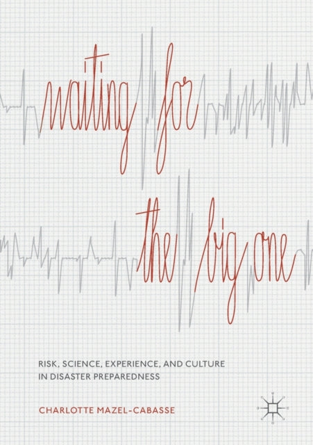 Book cover of: Waiting for the Big One. By: Charlotte Mazel-Cabasse