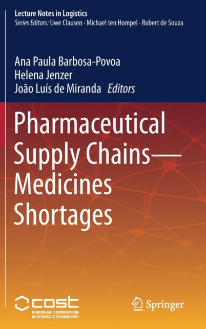 Book cover of: Pharmaceutical Supply Chains - Medicines Shortages. By: Ana Paula Barbosa-Povoa