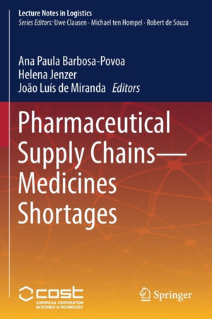 Pharmaceutical Supply Chains - Medicines Shortages