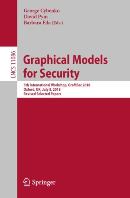 Book cover of: Graphical Models for Security. By: George Cybenko