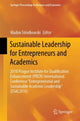 Book cover of: Sustainable Leadership for Entrepreneurs and Academics. By: Wadim Strielkowski