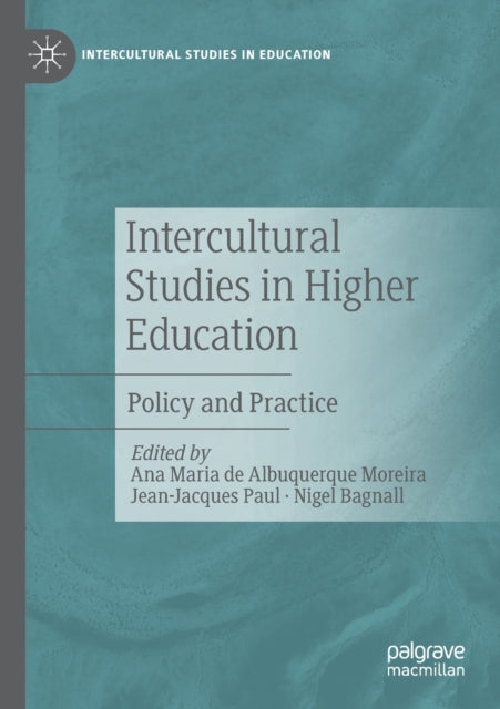Book cover of: Intercultural Studies in Higher Education. By: Ana Maria de Albuquerque Moreira