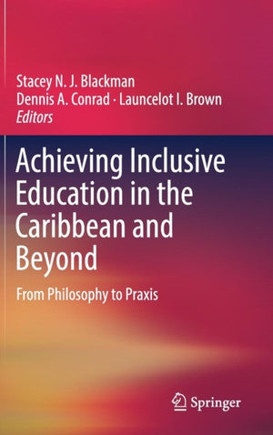 Achieving Inclusive Education in the Caribbean and Beyond