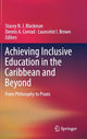Book cover of: Achieving Inclusive Education in the Caribbean and Beyond. By: Stacey N. J. Blackman
