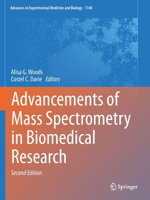 Book cover of: Advancements of Mass Spectrometry in Biomedical Research. By: Woods, Alisa G.
