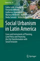 Book cover of: Social Urbanism in Latin America. By: Carlos Leite
