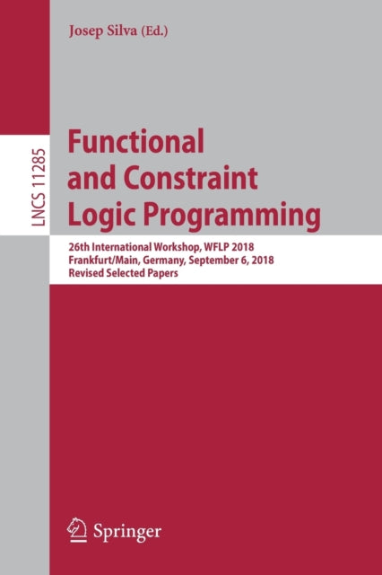 Book cover of: Functional and Constraint Logic Programming. By: Josep Silva
