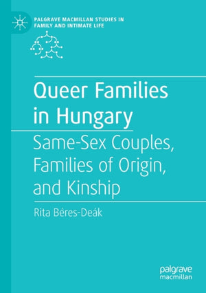 Queer Families in Hungary