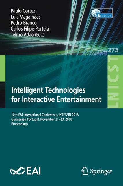 Book cover of: Intelligent Technologies for Interactive Entertainment. By: Paulo Cortez