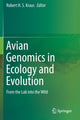 Book cover of: Avian Genomics in Ecology and Evolution. By: Robert H. S. Kraus