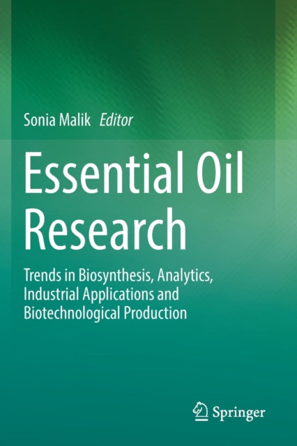 Book cover of: Essential Oil Research. By: Sonia Malik