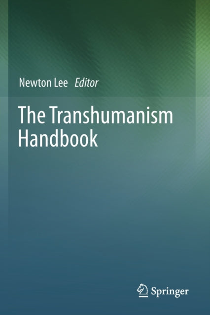Book cover of: Transhumanism Handbook. By: Newton Lee