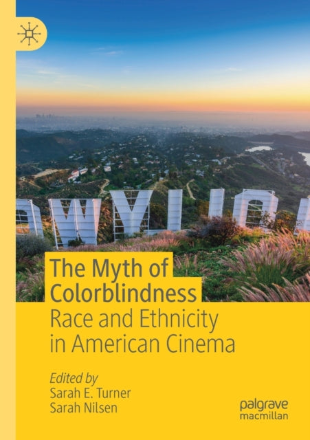 Book cover of: Myth of Colorblindness. By: Sarah E. Turner