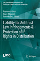 Book cover of: Liability for Antitrust Law Infringements & Protection of IP Rights in Distribution. By: Pranvera Këllezi