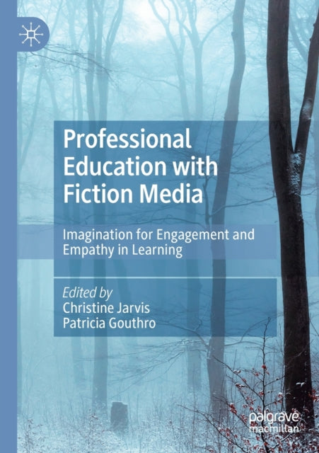 Book cover of: Professional Education with Fiction Media. By: Christine Jarvis