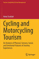 Book cover of: Cycling and Motorcycling Tourism. By: Anna Scuttari