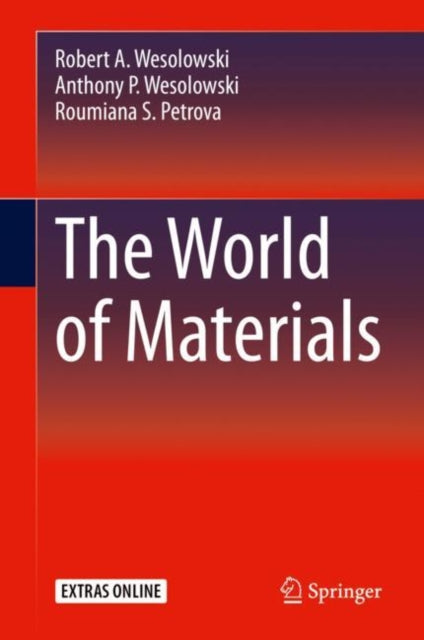 Book cover of: World of Materials. By: Robert A. Wesolowski