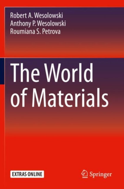 Book cover of: World of Materials. By: Robert A. Wesolowski