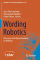 Book cover of: Wording Robotics. By: Jean-Paul Laumond