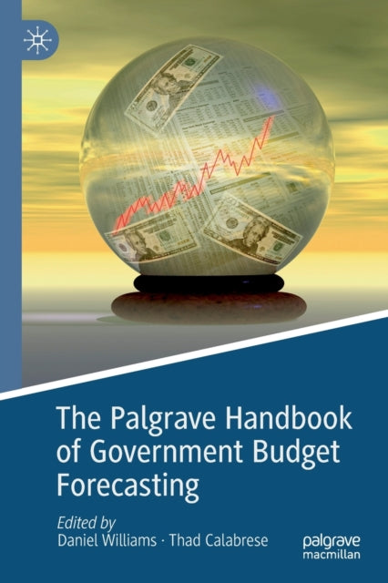 Book cover of: Palgrave Handbook of Government Budget Forecasting. By: Daniel Williams