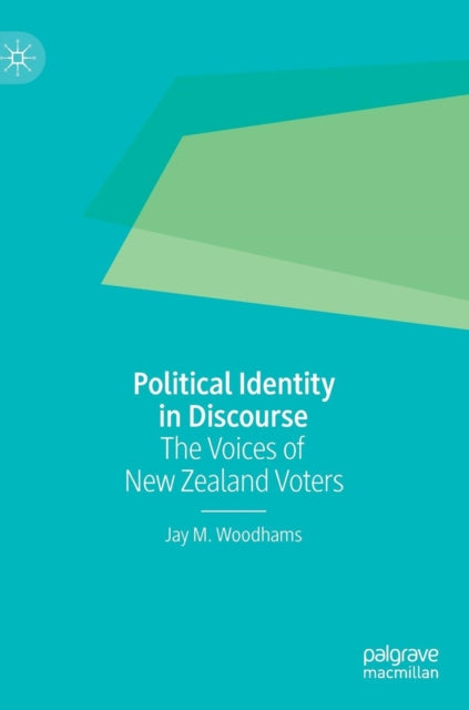 Book cover of: Political Identity in Discourse. By: Jay M. Woodhams