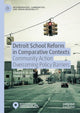 Book cover of: Detroit School Reform in Comparative Contexts. By: St. John, Edward