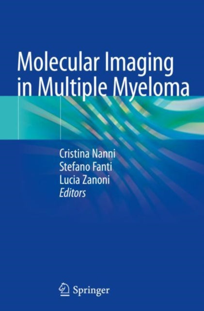 Book cover of: Molecular Imaging in Multiple Myeloma. By: Cristina Nanni