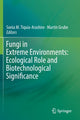 Book cover of: Fungi in Extreme Environments: Ecological Role and Biotechnological Significance. By: Sonia M. Tiquia-Arashiro