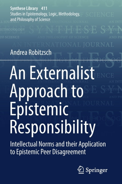Book cover of: Externalist Approach to Epistemic Responsibility. By: Andrea Robitzsch