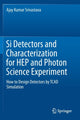 Book cover of: Si Detectors and Characterization for HEP and Photon Science Experiment. By: Ajay Kumar Srivastava