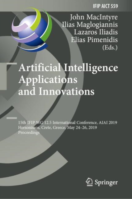 Book cover of: Artificial Intelligence Applications and Innovations. By: John MacIntyre