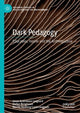 Book cover of: Dark Pedagogy. By: Jonas Andreasen Lysgaard