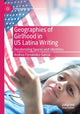 Book cover of: Geographies of Girlhood in US Latina Writing. By: Andrea Fernández-García