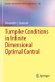 Book cover of: Turnpike Conditions in Infinite Dimensional Optimal Control. By: Alexander J. Zaslavski