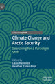 Book cover of: Climate Change and Arctic Security. By: Lassi Heininen