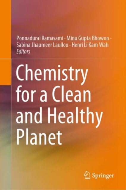 Book cover of: Chemistry for a Clean and Healthy Planet. By: Ponnadurai Ramasami