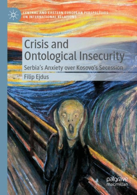 Book cover of: Crisis and Ontological Insecurity. By: Filip Ejdus