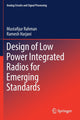 Book cover of: Design of Low Power Integrated Radios for Emerging Standards. By: Mustafijur Rahman