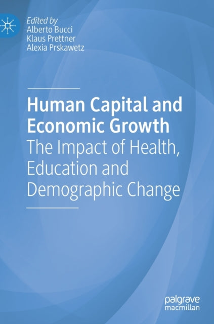 Book cover of: Human Capital and Economic Growth. By: Alberto Bucci