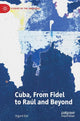 Book cover of: Cuba, From Fidel to Raul and Beyond. By: Vegard Bye