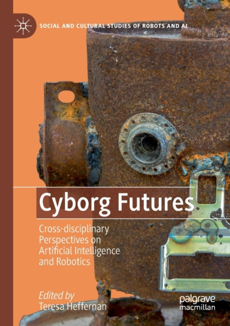 Book cover of: Cyborg Futures. By: Teresa Heffernan