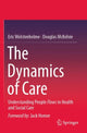 Book cover of: Dynamics of Care. By: Eric Wolstenholme