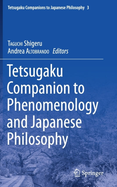 Book cover of: Tetsugaku Companion to Phenomenology and Japanese Philosophy. By: Shigeru TAGUCHI