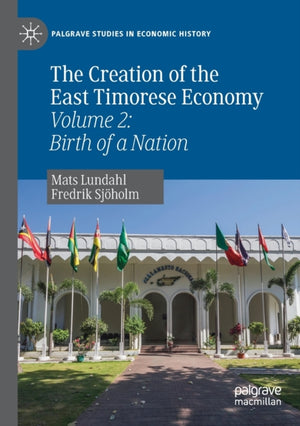 The Creation of the East Timorese Economy